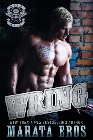 [Road Kill MC 05] • Wring